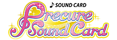 Precure Sound Card（プリキュアサウンドカード）